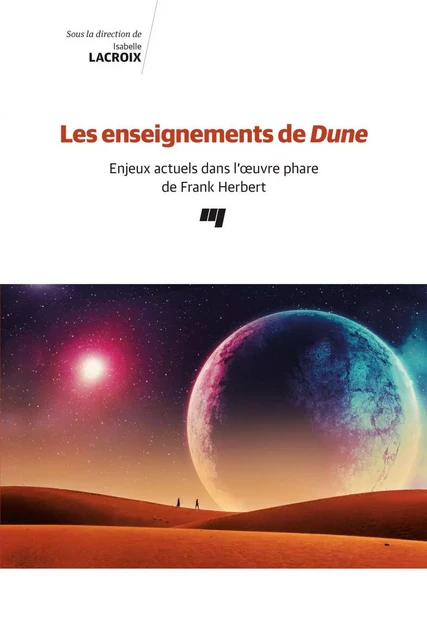 Les enseignements de Dune - Isabelle Lacroix - Presses de l'Université du Québec