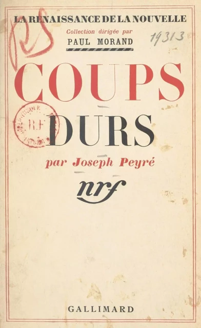 Coups durs - Joseph Peyré - (Gallimard) réédition numérique FeniXX