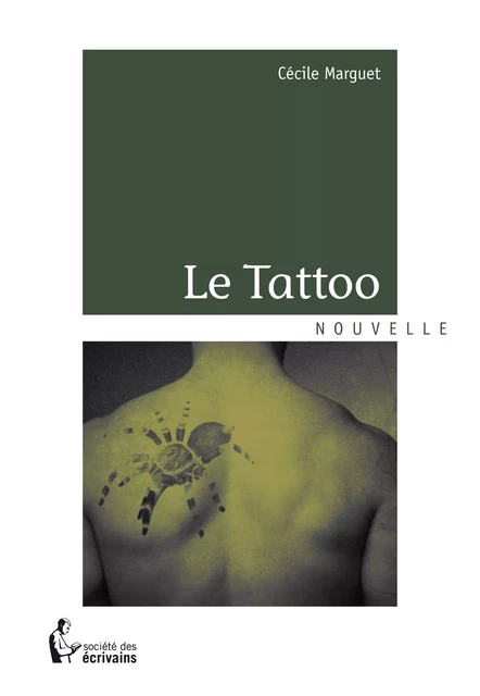 Le Tattoo - Cécile Marguet - Société des écrivains