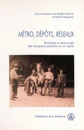 Métro, dépôts, réseaux