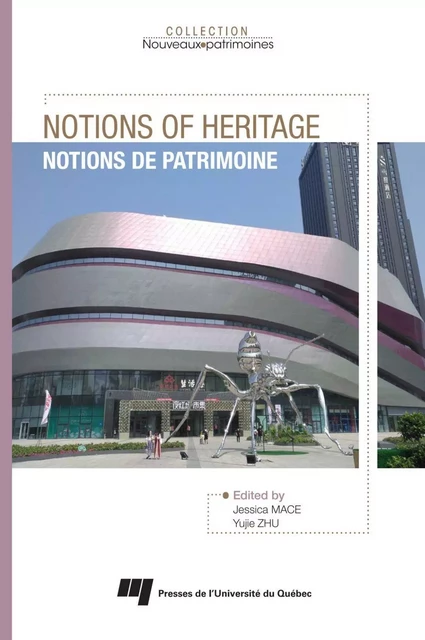 Notions of Heritage - Jessica Mace, Yujie Zhu - Presses de l'Université du Québec