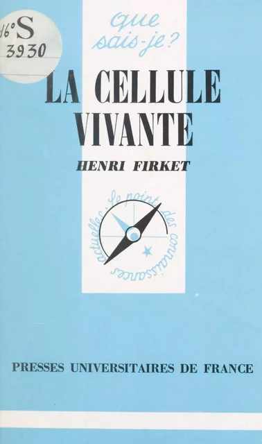 La cellule vivante - Henri Firket - (Presses universitaires de France) réédition numérique FeniXX