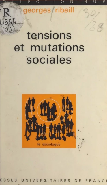 Tensions et mutations sociales - Georges Ribeill - (Presses universitaires de France) réédition numérique FeniXX