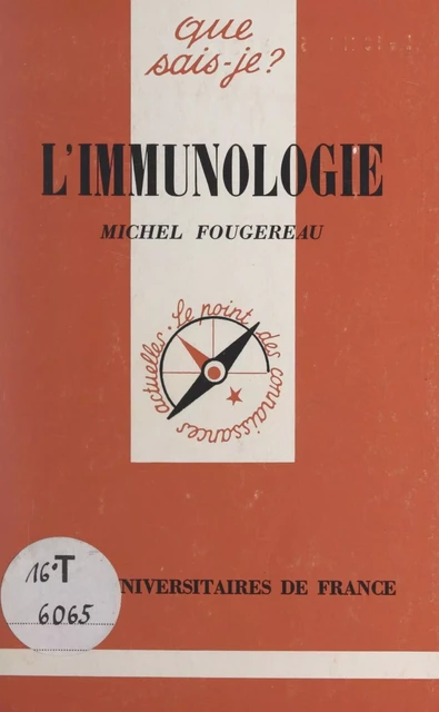 L'immunologie - Michel Fougereau - (Presses universitaires de France) réédition numérique FeniXX