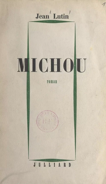 Michou - Jean Lutin - (Julliard) réédition numérique FeniXX