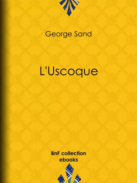 L'Uscoque - George Sand - BnF collection ebooks