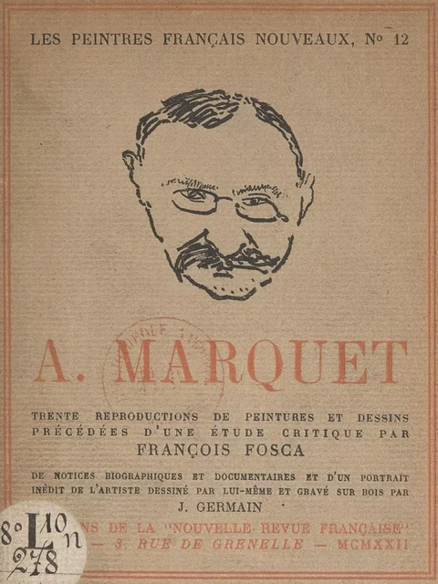 A. Marquet - François Fosca - Gallimard (réédition numérique FeniXX)