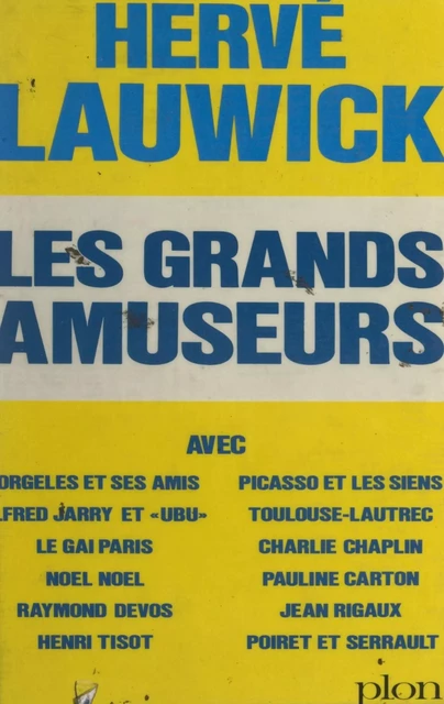 Les grands amuseurs - Hervé Lauwick - (Plon) réédition numérique FeniXX