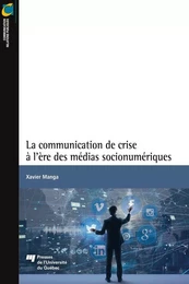 La communication de crise à l'ère des médias socionumériques