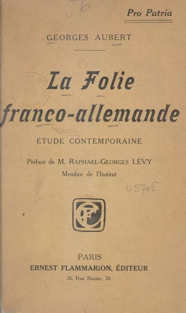 La folie franco-allemande - Georges Aubert - Flammarion (réédition numérique FeniXX)