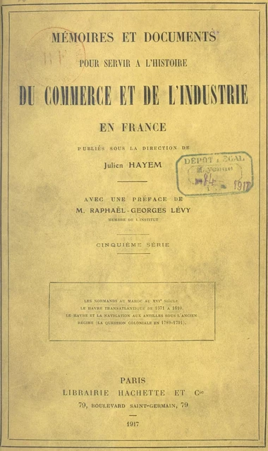 Mémoires et documents pour servir à l'histoire du commerce et de l'industrie en France - Philippe Barrey - (Hachette) réédition numérique FeniXX