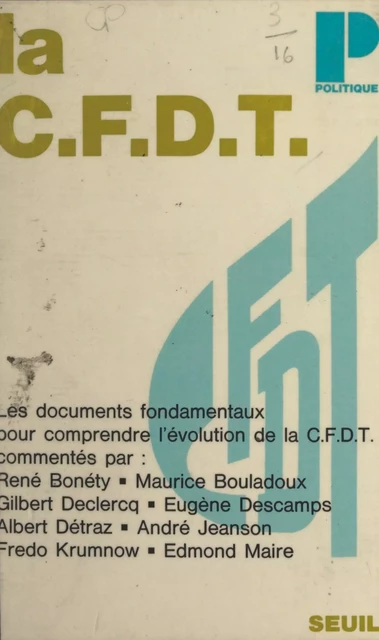 La C.F.D.T. -  Confédération française démocratique du travail - (Seuil) réédition numérique FeniXX