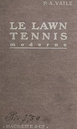 Le lawn-tennis moderne