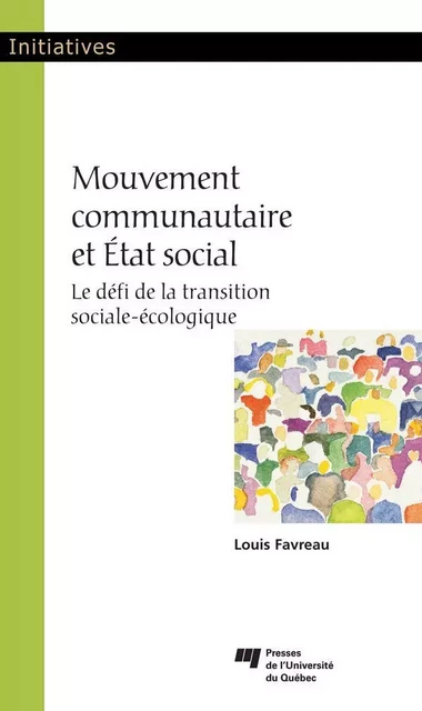 Mouvement communautaire et État social - Louis Favreau - Presses de l'Université du Québec