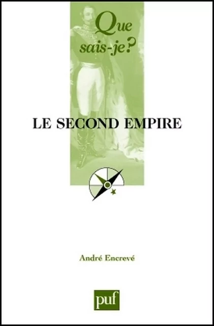 Le Second Empire - André Encrevé - Humensis