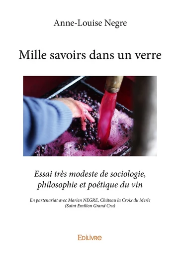 Mille savoirs dans un verre - Anne-Louise Negre - Editions Edilivre