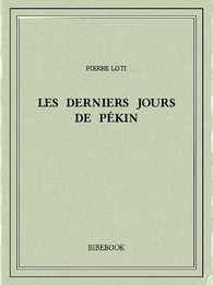 Les derniers jours de Pékin