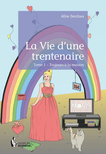 La Vie d'une trentenaire - Aline Descloux - Société des écrivains