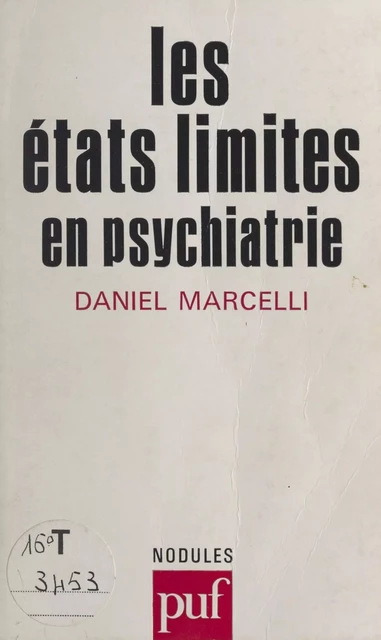 Les états limites en psychiatrie - Daniel Marcelli - (Presses universitaires de France) réédition numérique FeniXX