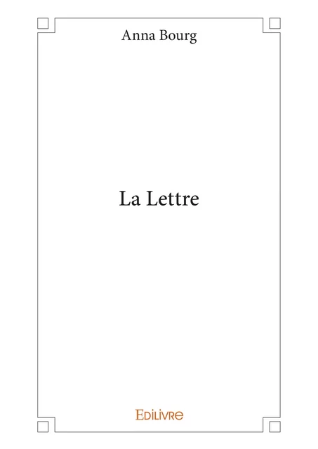 La Lettre - Anna Bourg - Editions Edilivre