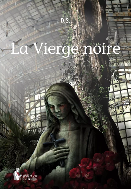 La Vierge noire -  D.S. - Société des écrivains