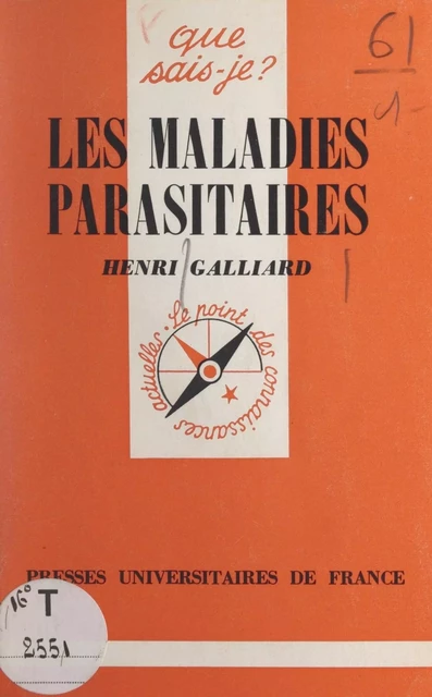 Les maladies parasitaires - Henri Galliard - (Presses universitaires de France) réédition numérique FeniXX