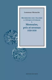 Recherches sur l'Algérie à l'époque ottomane I.