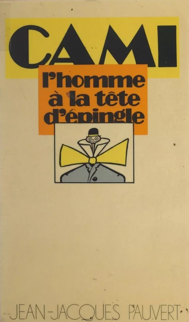 L'homme à la tête d'épingle -  Cami - (Pauvert) réédition numérique FeniXX