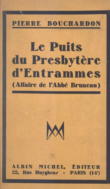 Le puits du presbytère d'Entrammes - Pierre Bouchardon - (Albin Michel) réédition numérique FeniXX