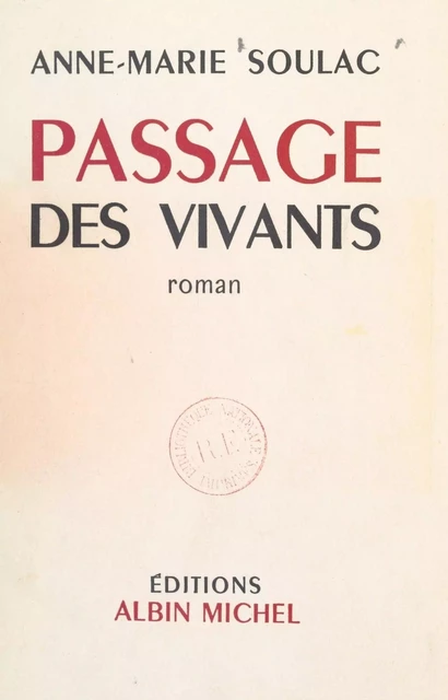 Passage des vivants - Anne-Marie Soulac - (Albin Michel) réédition numérique FeniXX