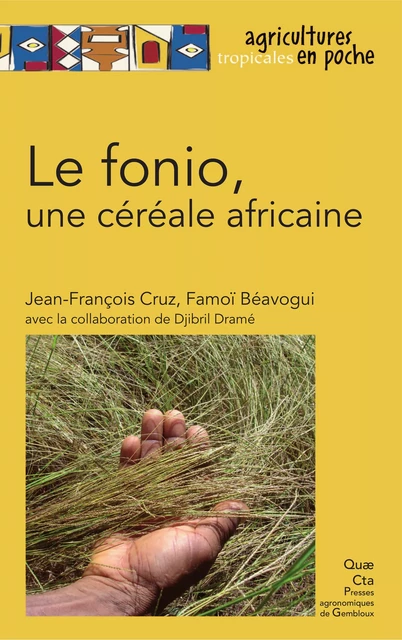 Le fonio, une céréale africaine - Jean-François Cruz, Famoï Béavogui, Djibril Dramé - Quae