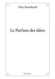 Le Parfum des idées