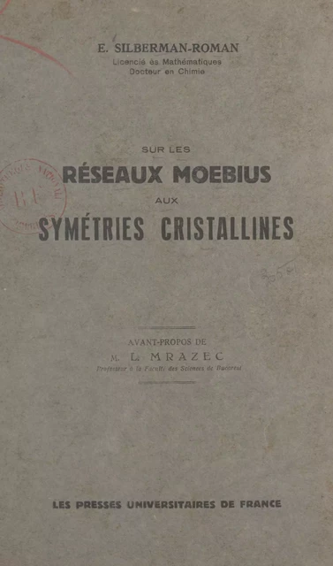 Sur les réseaux Moebius aux symétries cristallines - Emanuel Silberman-Roman - (Presses universitaires de France) réédition numérique FeniXX