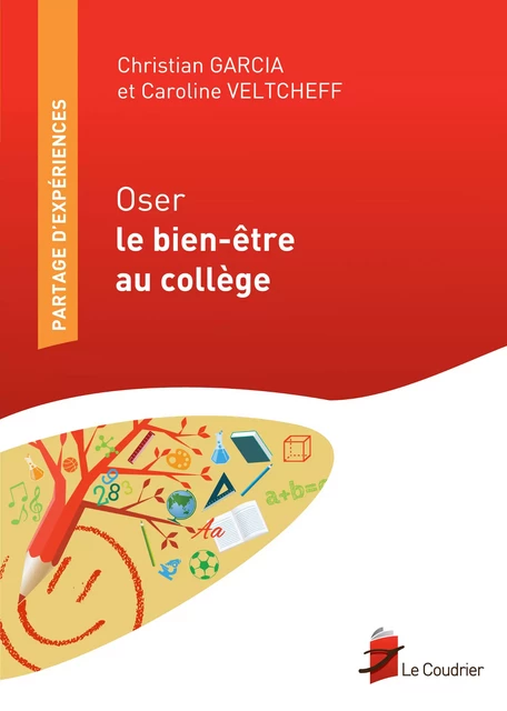 Oser le bien-être au collège - Christian Garcia, Caroline Veltcheff - Le Coudrier