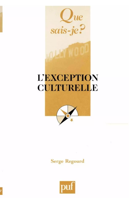 L'exception culturelle - Serge Regourd - Humensis