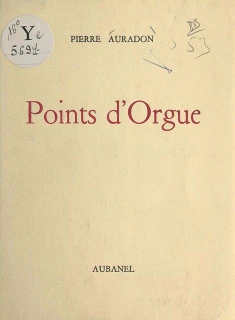 Points d'orgue - Pierre Auradon - Aubanel (réédition numérique FeniXX)