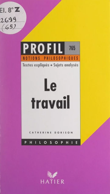 Le travail - Catherine Dorison - (Hatier) réédition numérique FeniXX