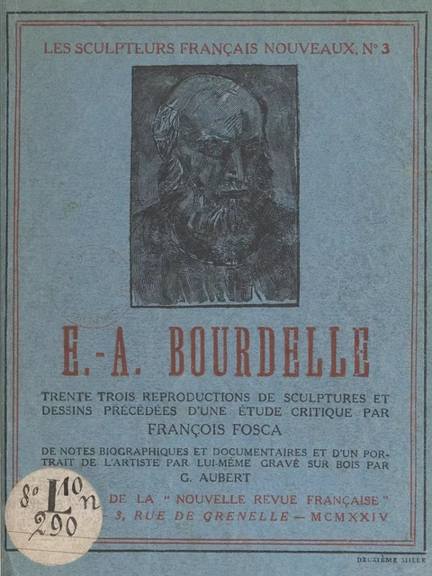 E.-A. Bourdelle - François Fosca - (Gallimard) réédition numérique FeniXX