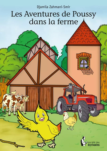 Les Aventures de Poussy dans la ferme - Djamila Zahmani-Smir - Société des écrivains