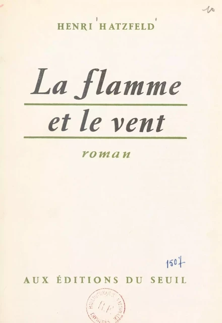 La flamme et le vent - Henri Hatzfeld - (Seuil) réédition numérique FeniXX