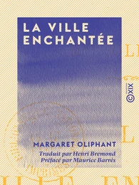 La Ville enchantée - Roman