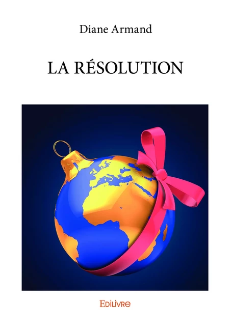 LA RÉSOLUTION - Diane Armand - Editions Edilivre