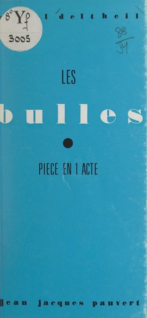 Les bulles - Michel Deltheil - (Pauvert) réédition numérique FeniXX