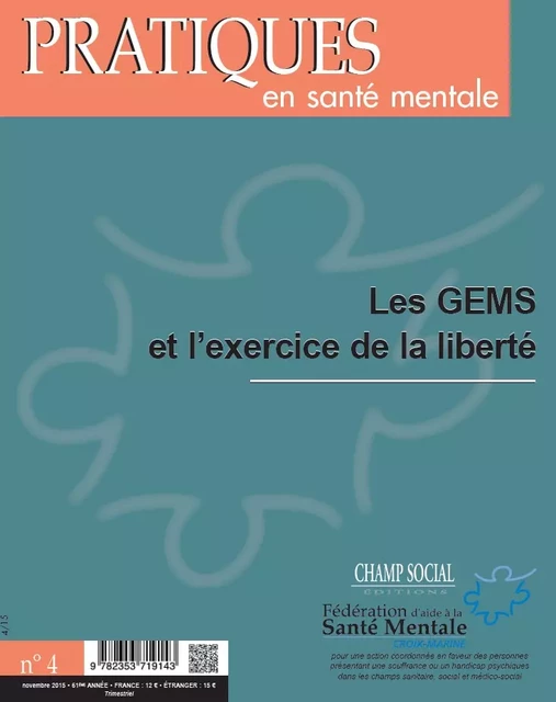 PSM 4-2015. Les GEMS et l'exercice de la liberté - Collectif Collectif - Champ social Editions