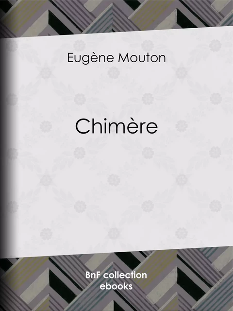 Chimère - Eugène Mouton - BnF collection ebooks