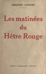 Les matinées du Hêtre Rouge