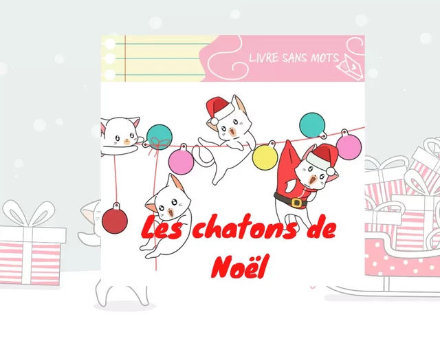 Les chatons de Noël - Sandrine Ndiego - Les Editions Prunelle