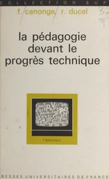 La pédagogie devant le progrès technique