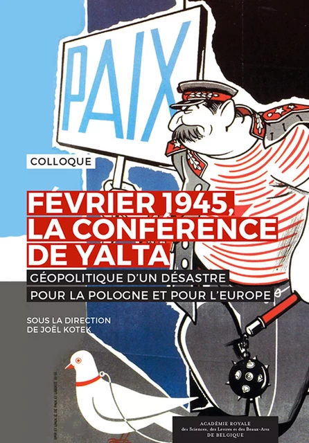 Février 1945, la Conférence de Yalta -  Collectif - Académie royale de Belgique