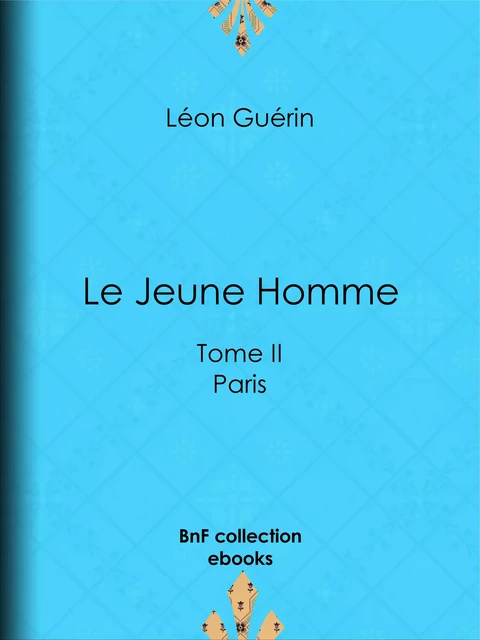 Le Jeune Homme - Léon Guérin - BnF collection ebooks